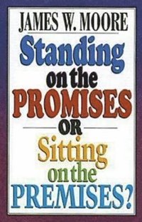 bokomslag Standing on the Promises or Sitting on the Premises?