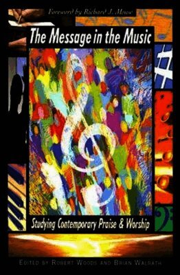 Robert H. Woods, Brian D. Walrath, Robert Woods, Brian Walrath - Message in the Music, Häftad