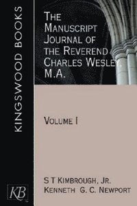 bokomslag The Manuscript Journal of the Reverend Charles Wesley MA: Pt. 1