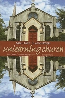 bokomslag Unlearning Church: New Edition