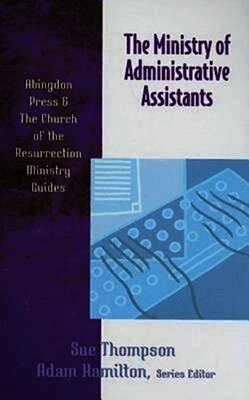 Sue Thompson, Adam Hamilton - The Ministry of Administrative Assistants, Häftad