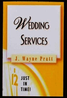 J. Wayne Pratt - Wedding Services, Häftad