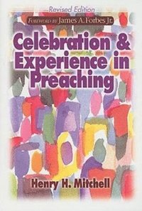 bokomslag Celebration and Experience in Preaching