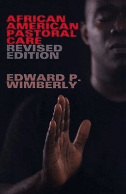 Edward P. Wimberly - African American Pastoral Care Revised Edition, Häftad
