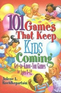 bokomslag 101 Games That Keep Kids Coming