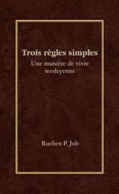 bokomslag Trois Regles Simples = Three Simple Rules
