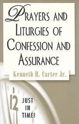 bokomslag Prayers and Liturgies of Confession and Assurance