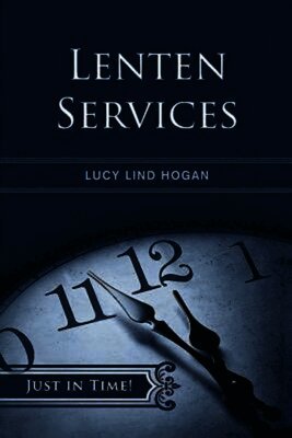 Lucy Lind Hogan - Lenten Services, Häftad
