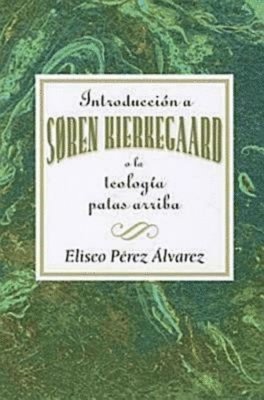 bokomslag Introducción a Søren Kierkegaard, O La Teología Patas Arriba Aeth