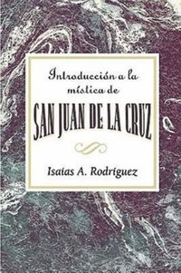 bokomslag Introduccion a La Mistica De San Juan De La Cruz