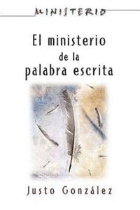 bokomslag El Ministerio de La Palabra Escrita - Ministerio Series Aeth