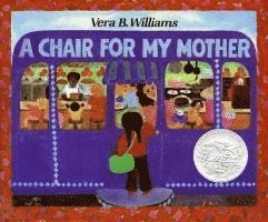 bokomslag A Chair for My Mother: A Caldecott Honor Award Winner