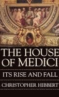 bokomslag The House of Medici