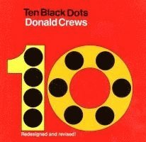 Donald Crews - Ten Black Dots, Inbunden
