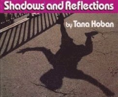 Shadows and Reflections