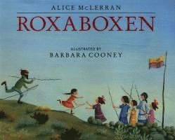 Alice McLerran - Roxaboxen, Inbunden