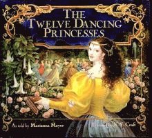 Marianna Mayer - The Twelve Dancing Princesses, Inbunden