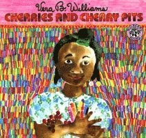Vera B. Williams, Vera B Williams - Cherries and Cherry Pits, Häftad