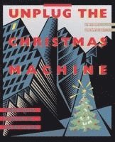 bokomslag Unplug the Christmas Machine