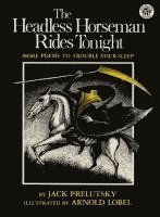 Jack Prelutsky - The Headless Horseman Rides Tonight: More Poems to Trouble Your Sleep, Häftad