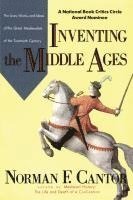 Norman F. Cantor - Inventing the Middle Ages, Häftad