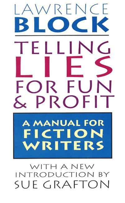 Lawrence Block - Telling Lies for Fun and Profit, Häftad