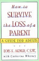 How To Survive The Loss Of A Parent 1