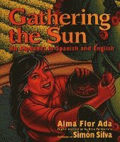 bokomslag Gathering The Sun: An Alphabet In Spanish And English