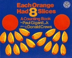 bokomslag Each Orange Had 8 Slices