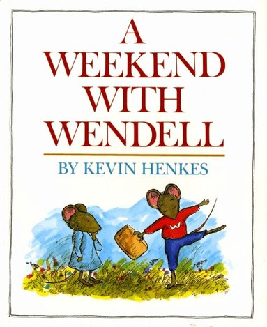 Kevin Henkes - Weekend with Wendell, Häftad