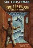 Sid Fleischman - The 13th Floor, Inbunden