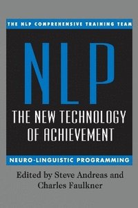 bokomslag Nlp: the New Technology of Achievement