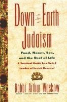bokomslag Down-To-Earth Judaism: Food, Money, Sex, and the Rest of Life