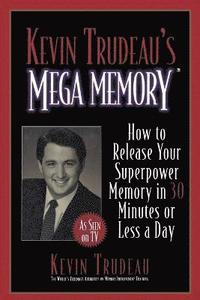 bokomslag Kevin Trudeau's Mega Memory
