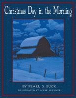 Pearl S. Buck - Christmas Day in the Morning, Inbunden