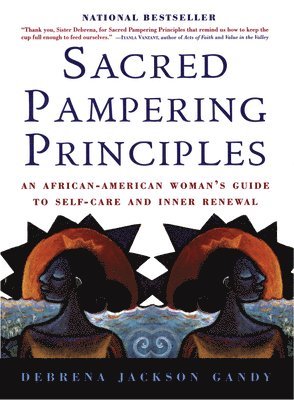 Debrena Jackson Gandy - Sacred Pampering Principles, Häftad