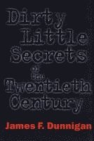 bokomslag Dirty Little Secrets of the Twentieth Century