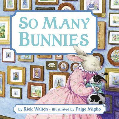 So Many Bunnies: A Bedtime ABC and Counting Book: An Easter and Springtime Book for Kids