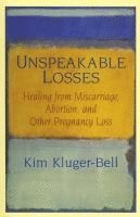 bokomslag Unspeakable Losses