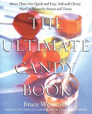 Bruce Weinstein, Mark Scarbrough - The Ultimate Candy Book, Häftad