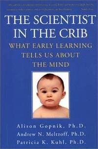 bokomslag The Scientist in the Crib: What Early Learning Tells Us about the Mind