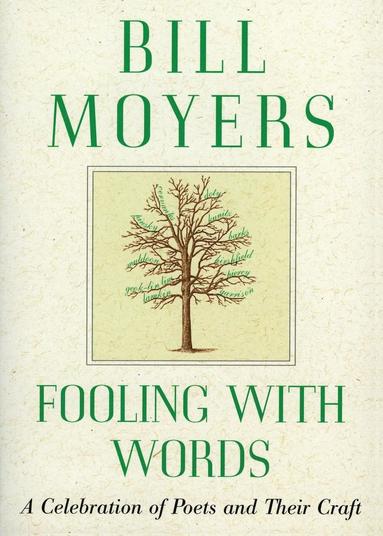 bokomslag Fooling with Words: A Celebration of Poets and Their Craft