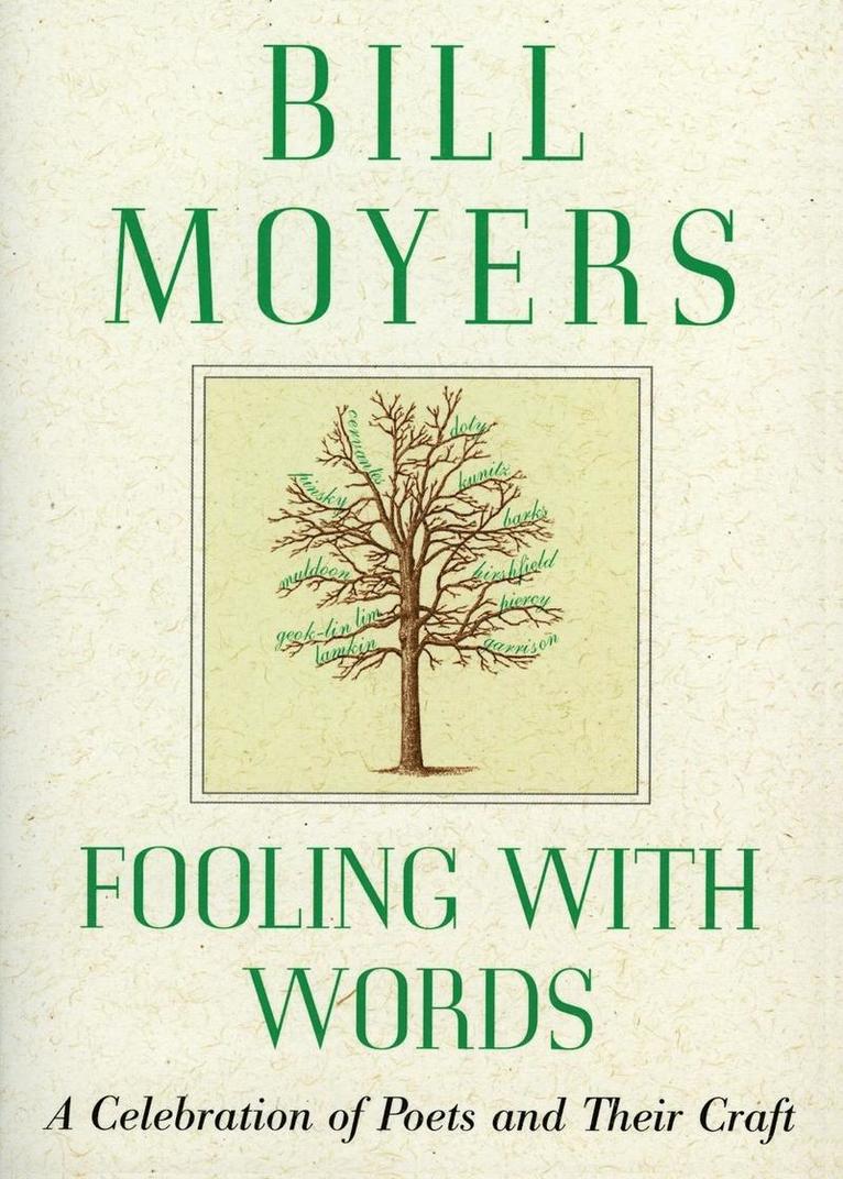Bill Moyers - Fooling with Words: A Celebration of Poets and Their Craft, Häftad