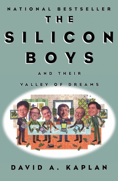 bokomslag The Silicon Boys: And Their Valley of Dreams