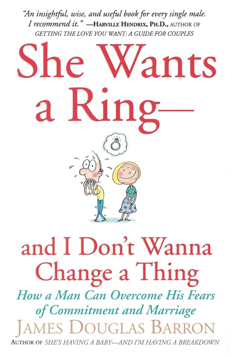 She Wants a Ring--And I Don't Wanna Change a Thing 1