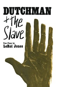 bokomslag Dutchman and the Slave: Two Plays