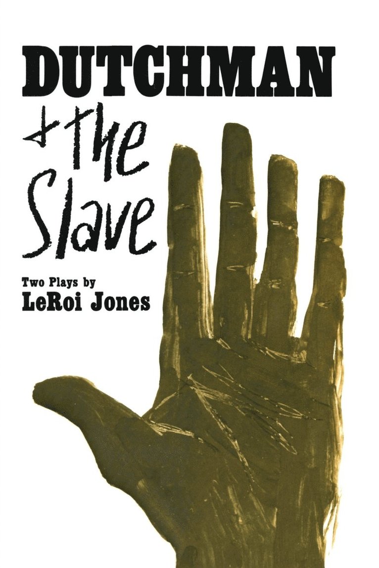 Leroi Jones - Dutchman and the Slave: Two Plays, Häftad
