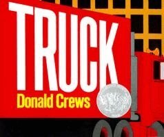 Donald Crews - Truck: A Caldecott Honor Award Winner, Inbunden