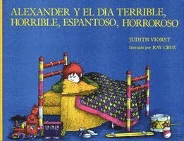 Judith Viorst, Ray Cruz - Alexander y El Dia Terrible, Horrible, Espantoso, Horroroso, Inbunden