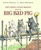 bokomslag The Three Little Wolves and the Big Bad Pig